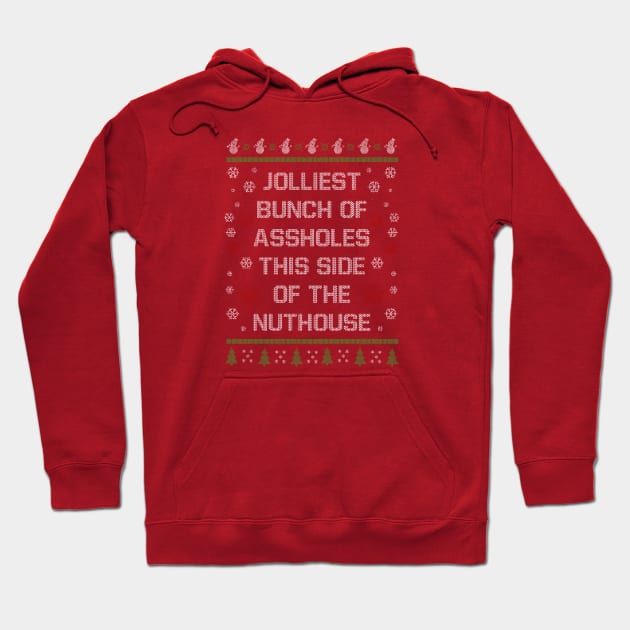 Christmas Jolliest Assholes Hoodie by ckandrus